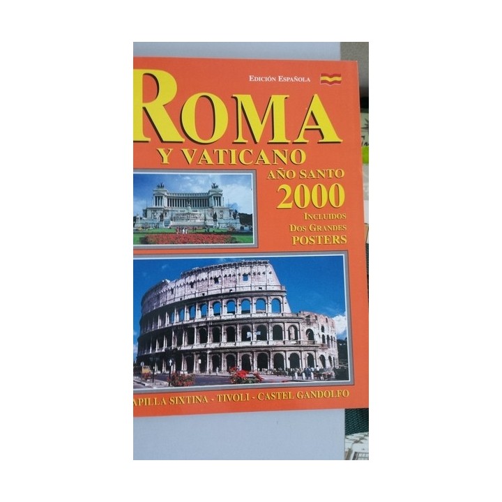 ROMA Y VATICANO AÑO SANTO 2000. INCLUYE DOS GRANDES POSTERS.